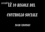 Le 10 regole del controllo sociale di Noam Chomsky