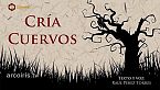 Raúl Pérez Torres: «Cría Cuervos»