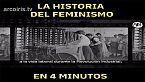 La historia del feminismo en cuatro minutos