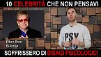 10 celebrità che non pensavi vivessero disagi psicologici