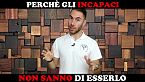 Perchè spesso gli incapaci non sanno di esserlo [l\'effetto Dunning-Kruger]