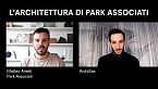 Park Associati: architettura, ricerca, comunicazione - ArchiSax Podcast Ep. 10