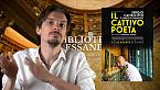 544- Il cattivo poeta, chi è il vero d'Annunzio? Recensione