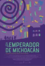 El Emperador de Michoacan