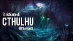 Il richiamo di Cthulhu - Parte seconda - Il racconto dell'ispettore Legrasse - H.P. Lovecraft