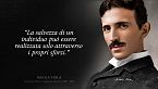 Le citazioni di Nikola Tesla che devi sentire almeno una volta nella vita!