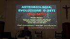 Claudio Maccone - Astrobiologia, Evoluzione e SETI nella teoria matematica Evo-SETI