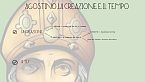 Filosofia cristiano-medievale (3) Agostino. Il problema della creazione e la questione del tempo