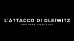 Un'operazione sotto falsa bandiera Alfred Naujocks e l'incidente di Gleiwitz