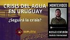 Sequía en uruguay: ¿Seguirá la crisis?