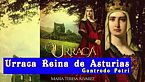 Urraca reina de Asturias - Su verdadera historia