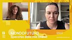 Mondofuturo S04E04 - Maura Gancitano: specchio delle mie brame