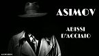 Isaac Asimov - Abissi d'acciaio