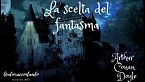 La scelta del fantasma - Arthur Conan Doyle