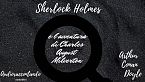 Sherlock Holmes e l\'avventura di Charles August Milverton - Arthur Conan Doyle