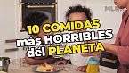 Las 10 comidas más horribles del mundo - #Datazo