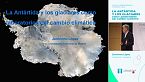 La Antártida y los glaciares como laboratorios del cambio climático - Jerónimo López
