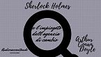 Sherlock Holmes e l'impiegato dell'agenzia di cambio - Arthur Conan Doyle