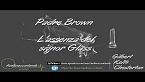 Padre Brown e l'assenza del signor Glass - Gilbert Keith Chesterton