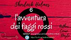 Sherlock Holmes e l'avventura dei faggi rossi - Arthur Conan Doyle