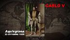 Da fuggiasco a imperatore più potente al mondo - Carlo V