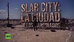 Slab City: la ciudad de los marginados