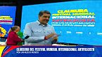 Nicolás Maduro - Festival Mundial Internacional Antifascista