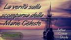La verità sulla scomparsa della Marie Celeste - Arthur Conan Doyle