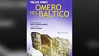 Omero nel Baltico: e se le origini di Odissea e Iliade fossero più a nord?