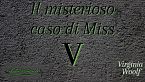 Il misterioso caso di Miss V - Virginia Woolf
