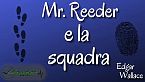 Mr. Reeder e la squadra - Edgar Wallace