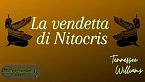 La vendetta di Nitocris - Tennessee Williams