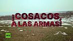 ¡Cosacos, a las armas!