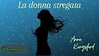 La donna stregata - Anna Kingsford