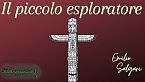Il piccolo esploratore - Emilio Salgari