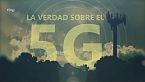 La verdad sobre el 5G