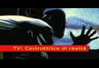 TV COSTRUTTRICE DI REALTA'