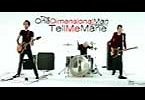 24. One Dimensional Man: 'Tell me Marie'
