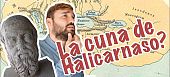 La cuna de Halicarnaso